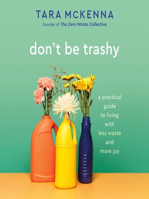cover image of Don't Be Trashy